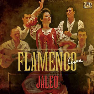 JALEO | FLAMENCO LIVE