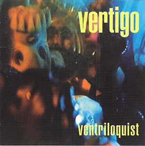 VERTIGO | VENTRILOQUEST