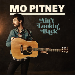 MO PITNEY | AIN'T LOOKING BACK