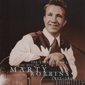 MARTY ROBBINS | STORY OF MY LIFE BEST OF