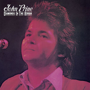 JOHN PRINE | DIAMONDS IN THE ROUGH