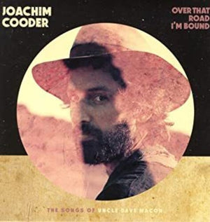 JOACHIM COODER | OVER THAT ROAD I'M BOUND