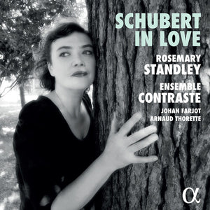 THORETTE  ENSEMBLE CONTRASTE  FARJOT  STANDLEY | SCHUBERT IN LOVE