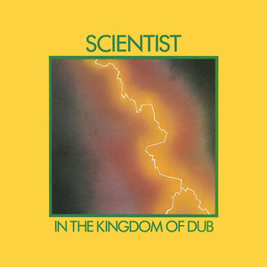 SCIENTIST & PRINCE JAMMY^SCIENTIST | IN THE KINGDOM OF DUB
