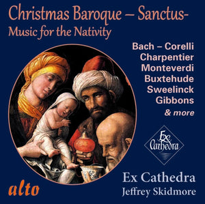 EX CATHEDRA CHAMBER CHOICE & BAROQUE ORCHESTRA | BAROQUE CHRISTMAS: SANCTUS
