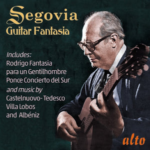 ANDRES SEGOVIA | ANDRES SEGOVIA: GUITAR FANTASIA: RODRIGO