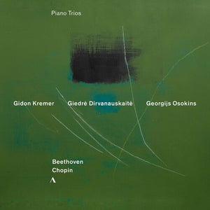 KREMER  DIRVANAUSKAITE  OSOKINS | PIANO TRIOS