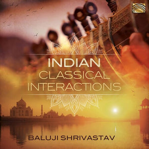 SHRIVASTAV | INDIAN CLASSICAL INTERACTIONS