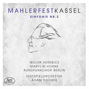 VEREBICS  HORNE  RUNDFUNKCHOR BERLIN  FESTSPIELORCHESTER KASSEL  FISCHER | SINFONIE 2