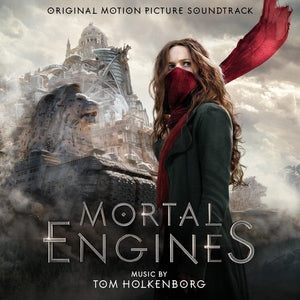 TOM HOLKENBORG | MORTAL ENGINES - O.S.T.