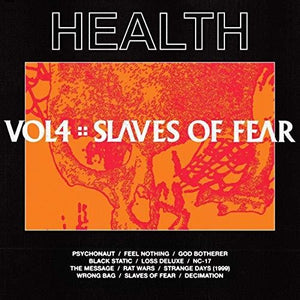 HEALTH | VOL 4: SLAVES OF FEAR