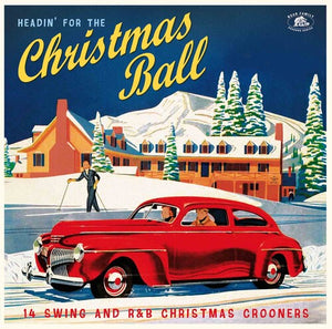 VARIOUS ARTISTS | HEADIN' FOR THE CHRISTMAS BALL: 14 SWING / VARIOUS
