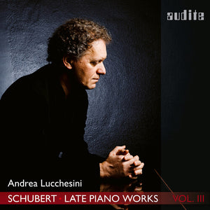 ANDREA LUCCHESINI | LATE PIANO WORKS 3