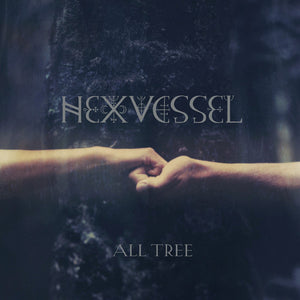 HEXVESSEL | ALL TREE