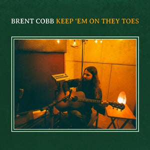 BRENT COBB | KEEP 'EM ON THEY TOES