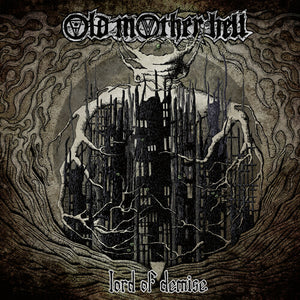 OLD MOTHER HELL | LORD OF DEMISE
