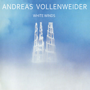 ANDREAS VOLLENWEIDER | WHITE WINDS (SEEKER'S JOURNEY)