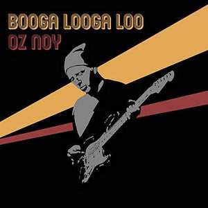 OZ NOY | BOOGA LOOGA LOO