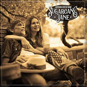 SUGARCANE JANE | SOUTHERN STATE OF MIND