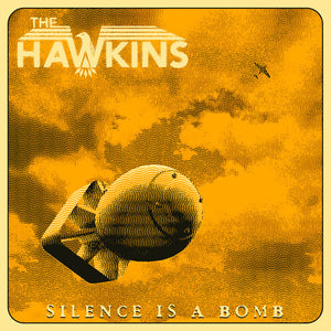 HAWKINS | SILENCE IS A BOMB
