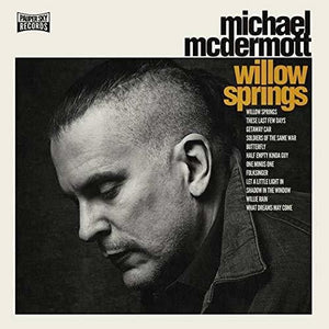MICHAEL MCDERMOTT | WILLOW SPRINGS / OUT FROM UNDER