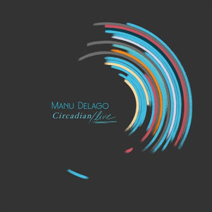 MANU DELAGO | CIRCADIAN LIVE