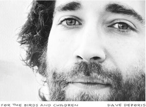 DAVE DEPORIS | FOR THE BIRDS & CHILDREN