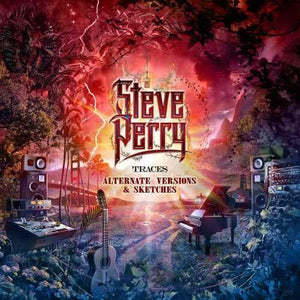 STEVE PERRY | TRACES: ALTERNATE VERSIONS & SKETCHES