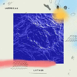 LAZERBEAK | LUTHER