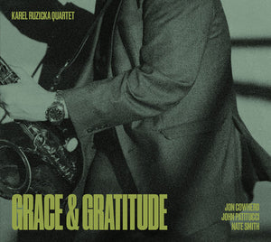 KAREL RUZICKA | GRACE & GRATITUDE
