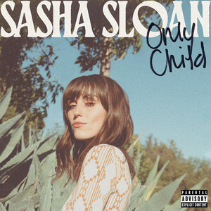 SASHA SLOAN | ONLY CHILD