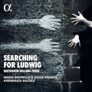 KREMERATA BALTICA  KREMER  BRUNELLO | SEARCHING FOR LUDWIG