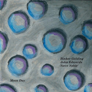 BINKER GOLDING / JOHN EDWARDS / STEVE NOBLE | MOON DAY (VINYL)