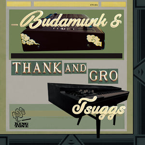 BUDAMUNK & TSUGGS | THANK & GRO