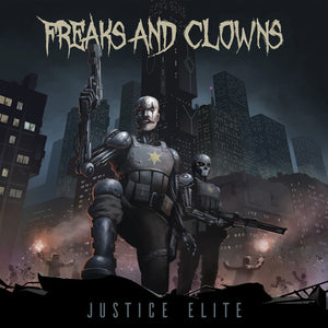 FREAKS & CLOWNS | JUSTICE ELITE