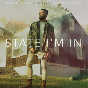 FILMORE | STATE I'M IN