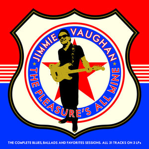 JIMMIE VAUGHAN | PLEASURE'S ALL MINE