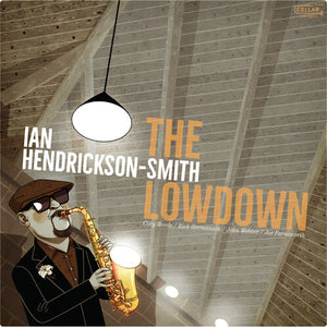IAN HENDRICKSON-SMITH | LOWDOWN