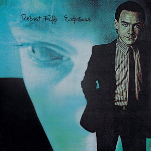 ROBERT FRIPP | EXPOSURE