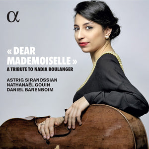 ASTRIG SIRANOSSIAN^NATHANAëL GOUIN^DANIEL BARENBOIM | DEAR MADEMOISELLE