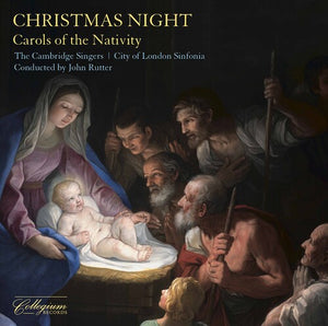 RUTTER  THE CAMBRIDGE SINGERS  CITY OF LONDON SINFONIA | CHRISTMAS NIGHT