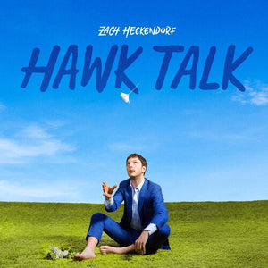 ZACH HECKENDORF | HAWK TALK
