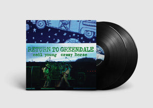 NEIL YOUNG & CRAZY HORSE | RETURN TO GREENDALE