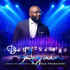 DEMETRIUS WEST^JESUS PROMO | DO IT AGAIN