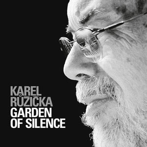 RUZICKA | GARDEN OF SILENCE