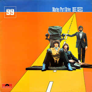 BEE GEES | MARLEY PURT DRIVE