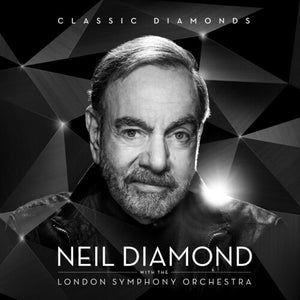 NEIL DIAMOND | CLASSIC DIAMONDS WITH LONDON SYMPHONY ORCHESTRA