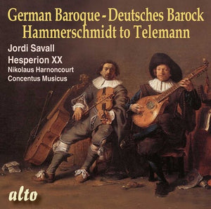 JORDI SAVALL^HESPèRION XXI^NIKOLAUS HARNONCOURT^CONCENTUS MUSICUS VIENNA | GERMAN BAROQUE: FROM HAMMERSCHMIDT TO TELEMANN