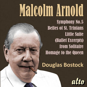 DOUGLAS BOSTOCK^MUNICH PHILHARONIC^MALCOLM ARNOLD | MALCOLM ARNOLD SYM 5 : BELLES OF ST. TRINIANS
