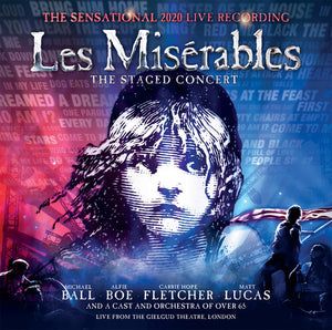 CLAUDE-MICHEL SCHöNBERG & ALAIN BOUBLIL^ALAIN BOUBLIL^CLAUDE-MICHEL SCHöNBERG | LES MISERABLES: THE STAGED CONCERT (2020 LIVE)